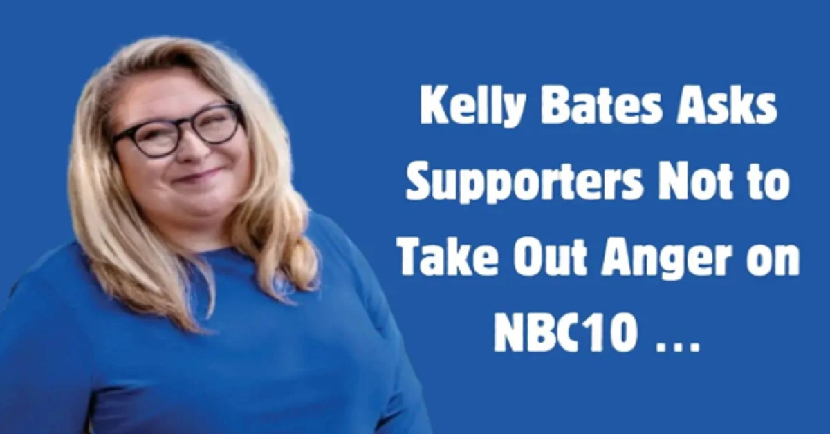 Kelly Bates Urges Supporters to Refrain from Directing Anger Toward NBC 10